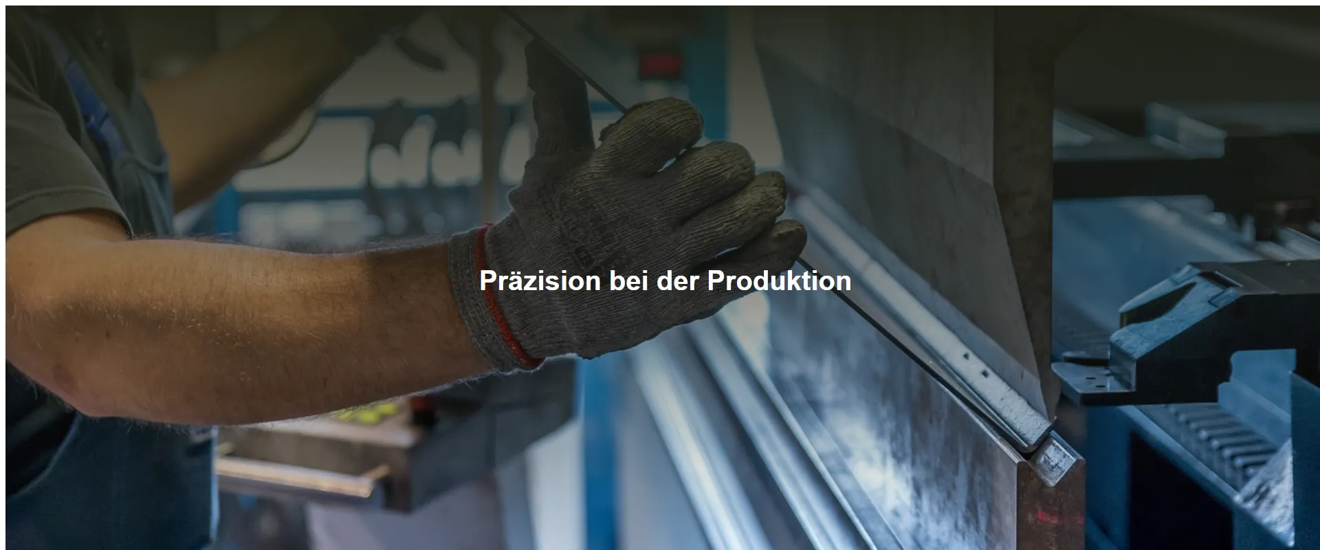 Präzision bei der Produktion