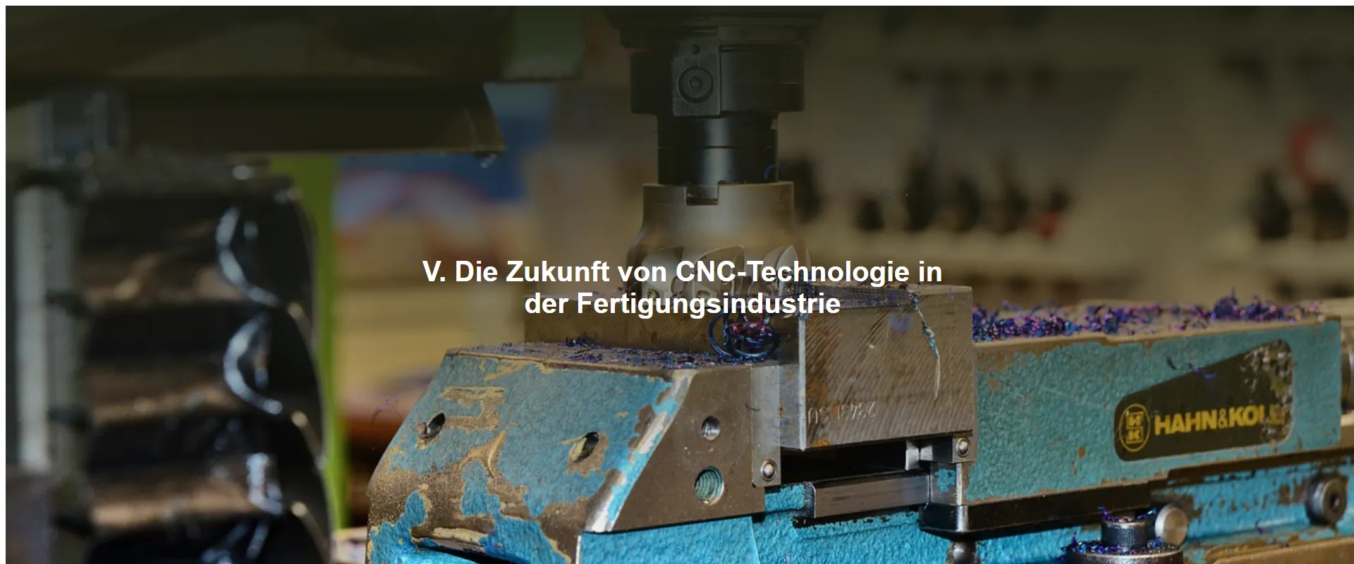 Die Zukunft von CNC-Technologie in der Fertigungsindustrie